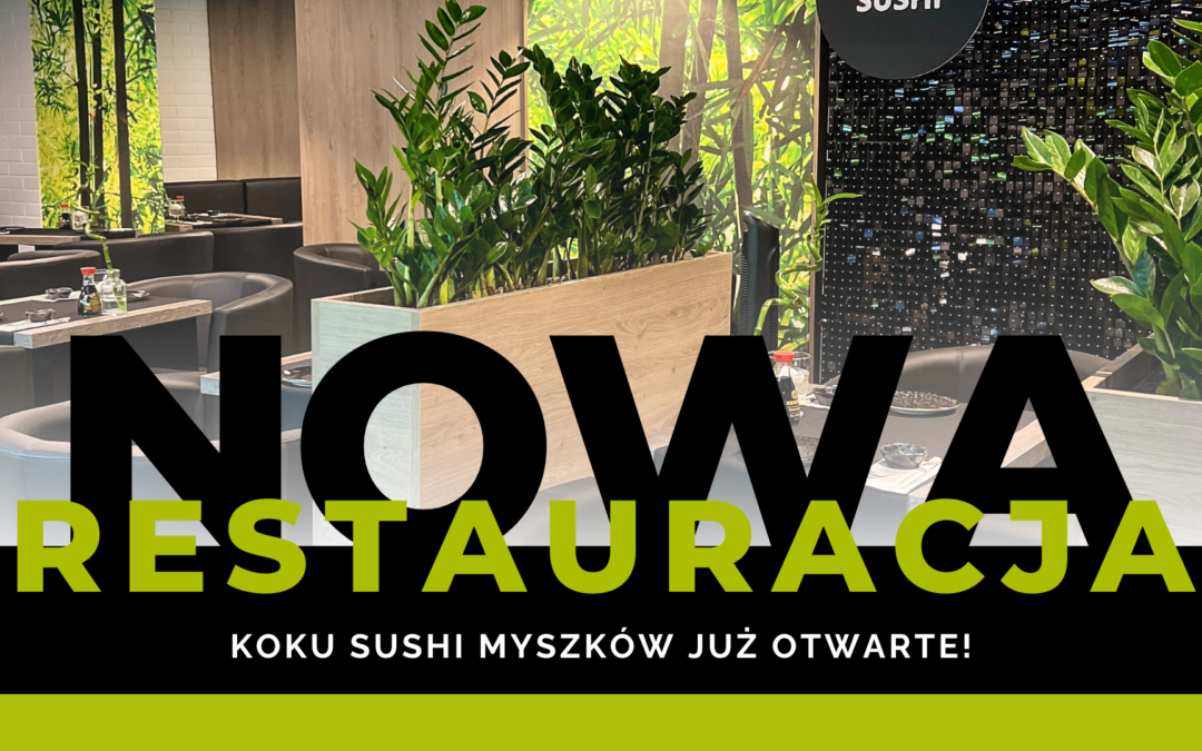 Koku Sushi Myszków już otwarte!
